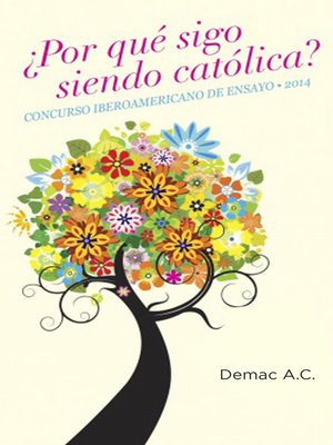 cover image of ¿Por qué sigo siendo católica?